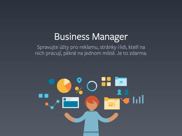 Facebook Business Manager - co to je a jak funguje?